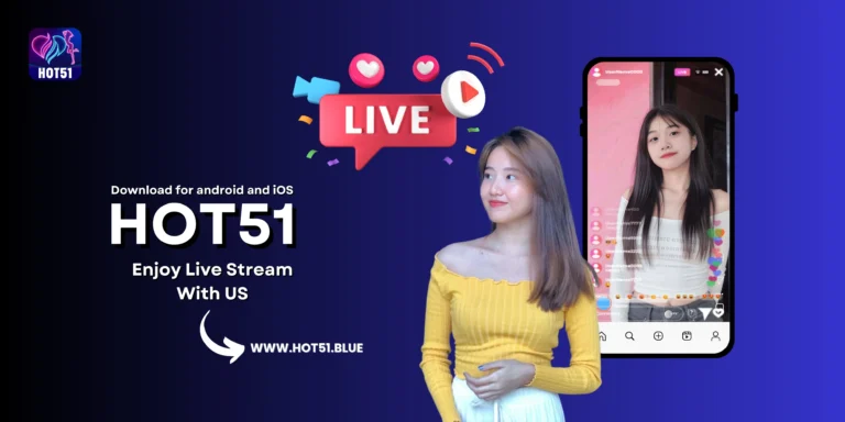 Welcome to Hot51, the best live streaming partner you'll ever have.